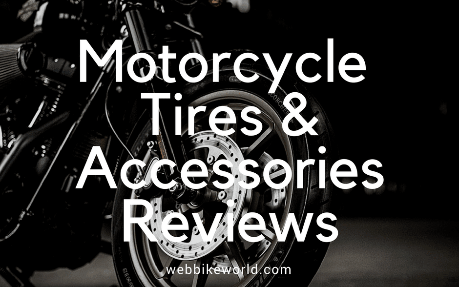Motorcycle Tire and Accessory Reviews